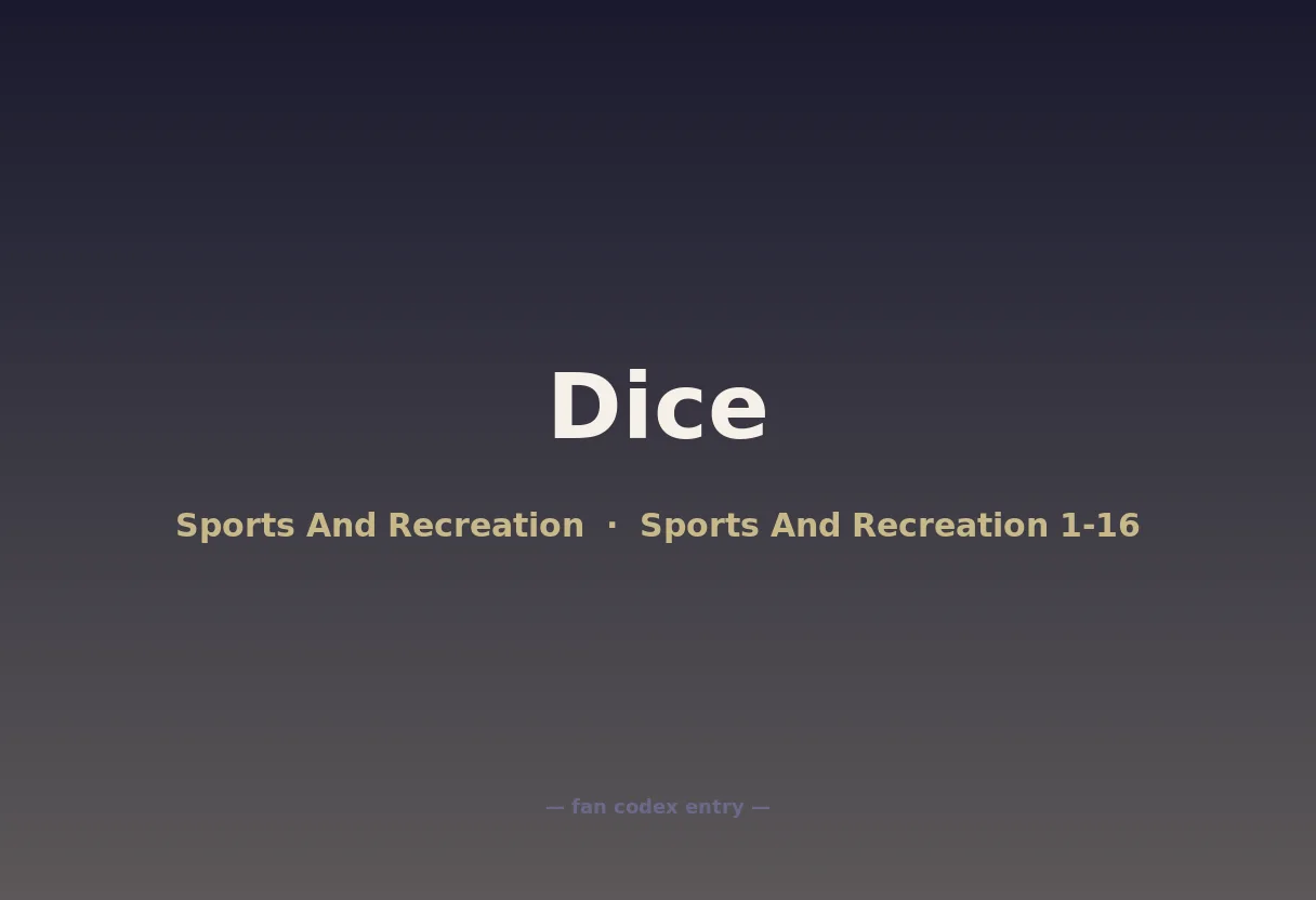 Dice